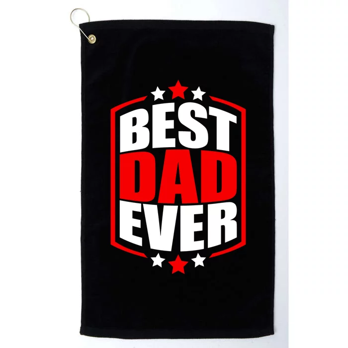 Best Dad Ever Father's Day Gift Platinum Collection Golf Towel