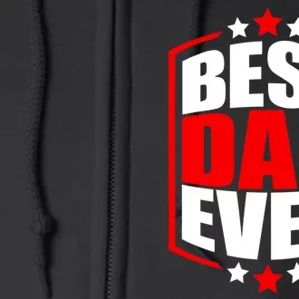 Best Dad Ever Father's Day Gift Full Zip Hoodie