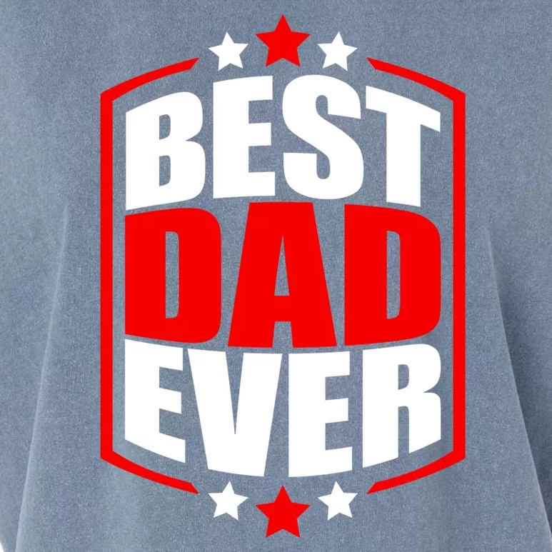 Best Dad Ever Father's Day Gift Garment-Dyed Women's Muscle Tee