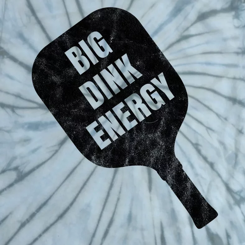 Big Dink Energy Funny Pickleball Sport Tie-Dye T-Shirt