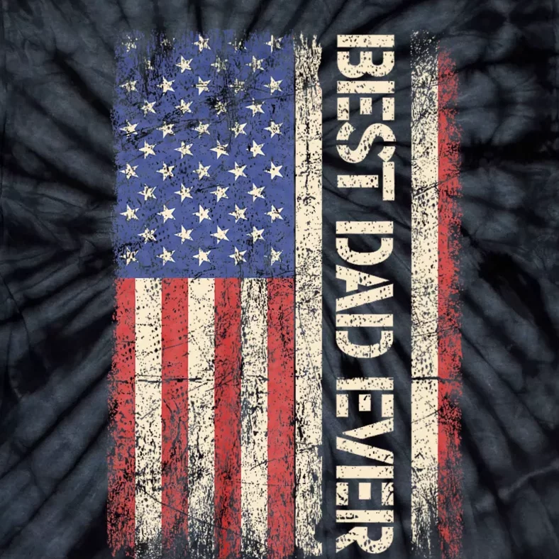 Best Dad Ever Us American Flag Gifts For FatherS Day Tie-Dye T-Shirt