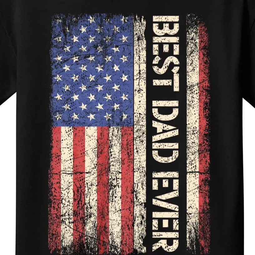 Best Dad Ever Us American Flag Gifts For FatherS Day Kids T-Shirt