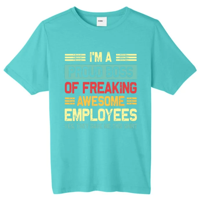 Boss Day Employee Appreciation Office Funny Boss ChromaSoft Performance T-Shirt