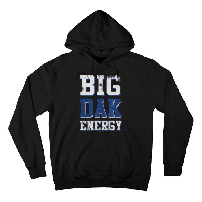 Big Dak Energy Tall Hoodie