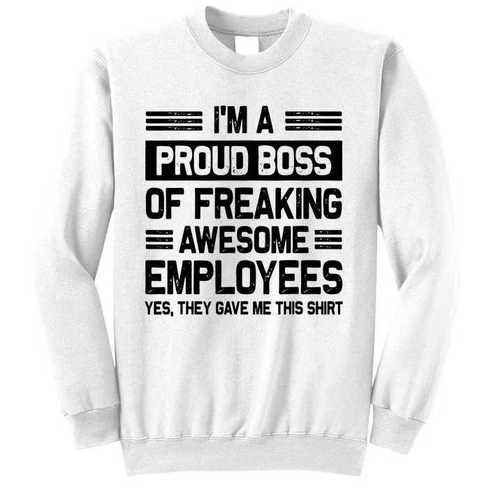 Boss Day Employee Appreciation Office Funny Boss Sweatshirt