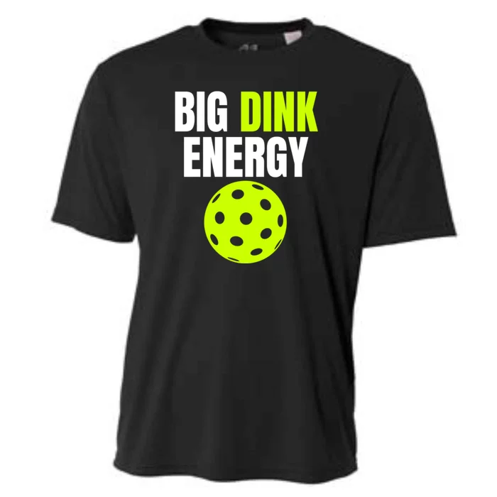 Big Dink Energy Pickleball Funny Pickle Ball Lover Cooling Performance Crew T-Shirt