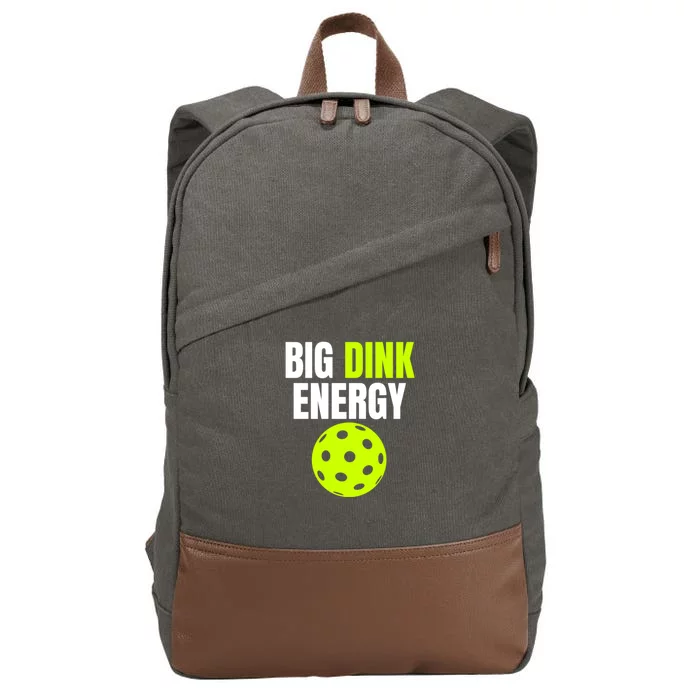 Big Dink Energy Pickleball Funny Pickle Ball Lover Cotton Canvas Backpack