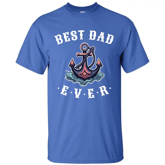 Best Dad Ever No Joke Fathers Day Cute Gift Tall T-Shirt