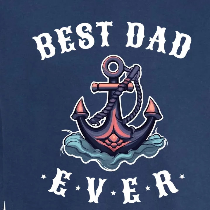 Best Dad Ever No Joke Fathers Day Cute Gift Garment-Dyed Sweatshirt