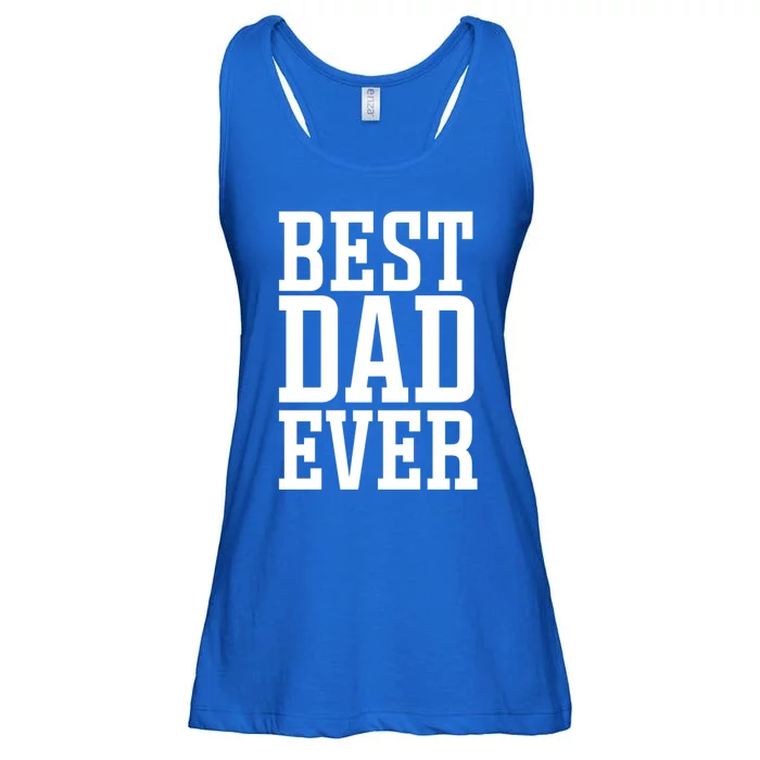 Best Dad Ever Best Dad Gift Ladies Essential Flowy Tank