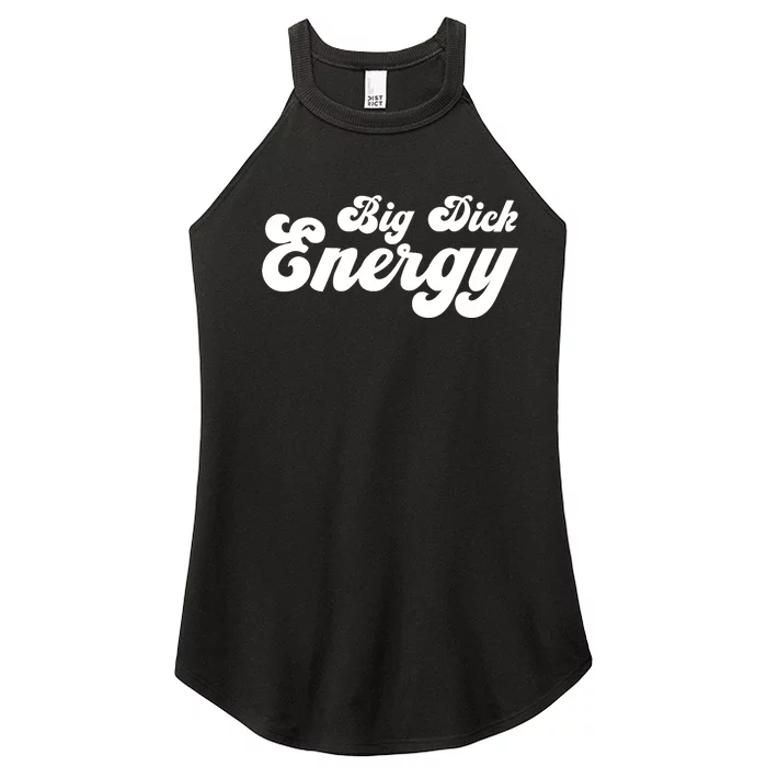 Big Dick Energy BDE Funny Humor Women’s Perfect Tri Rocker Tank