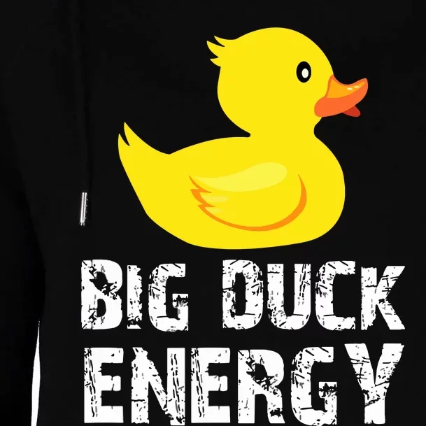 Big Duck Energy Yellow Rubber Duck Design Womens Funnel Neck Pullover Hood