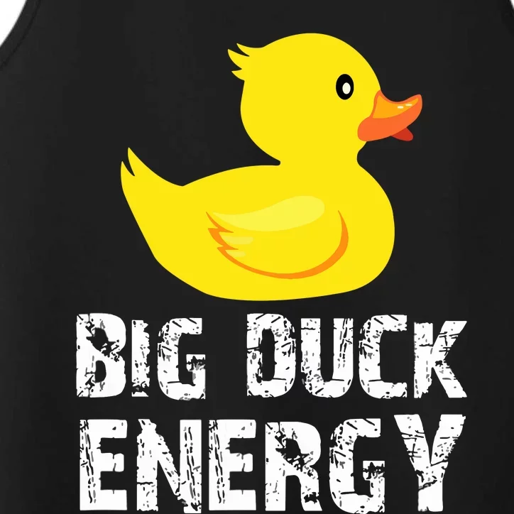 Big Duck Energy Yellow Rubber Duck Design Performance Tank