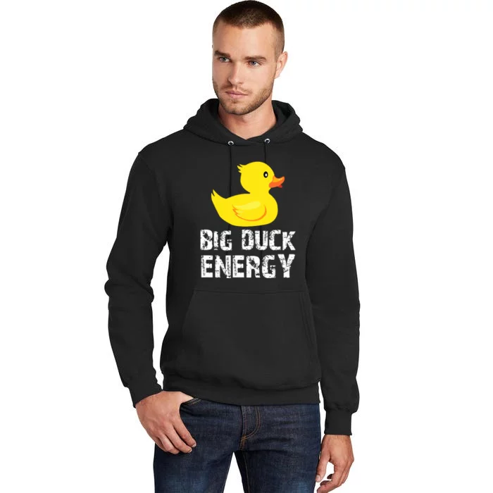 Big Duck Energy Yellow Rubber Duck Design Tall Hoodie