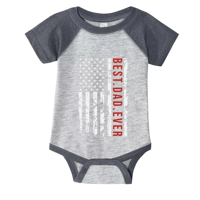 Best Dad Ever US American Flag Gift For Fathers Day Gift Infant Baby Jersey Bodysuit