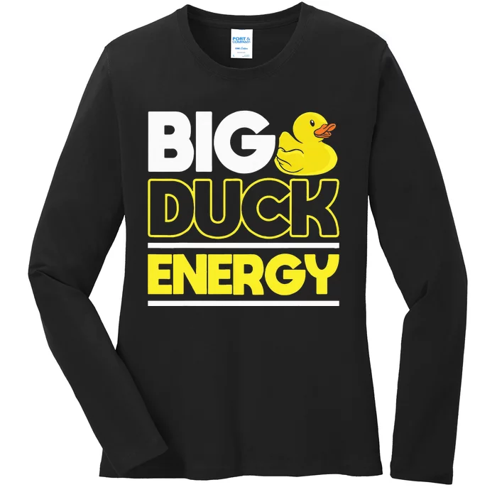 Big Duck Energy Rubber Duck funny christmas 2024 Ladies Long Sleeve Shirt