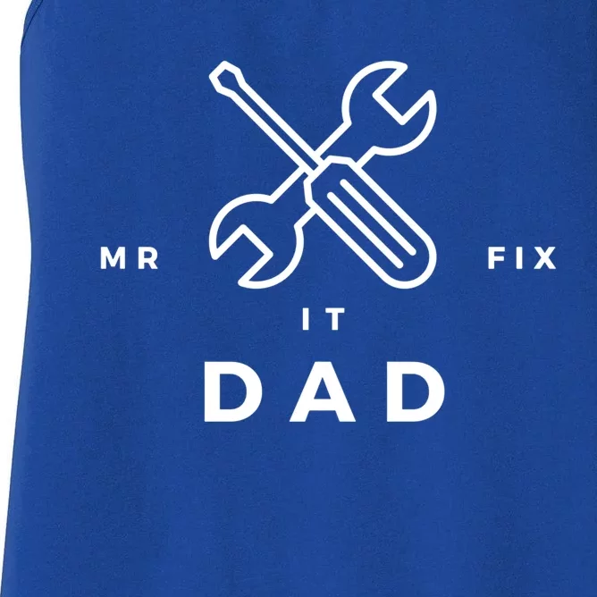 Best Daddy Ever Gift Mr Fix It Dad Gift Women's Racerback Tank