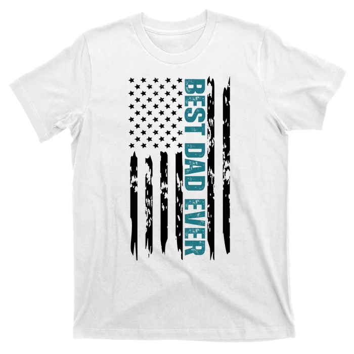 Best Dad Ever American Flag T-Shirt