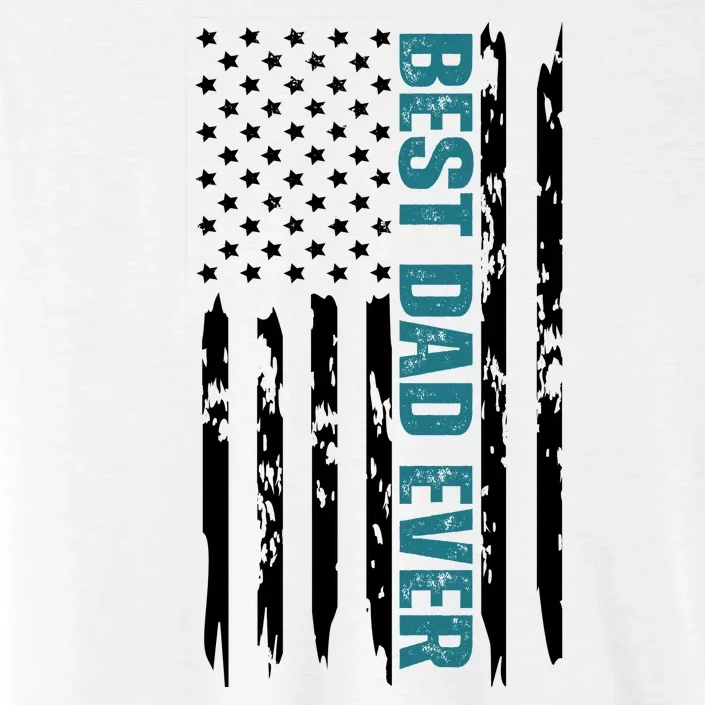 Best Dad Ever American Flag ChromaSoft Performance T-Shirt