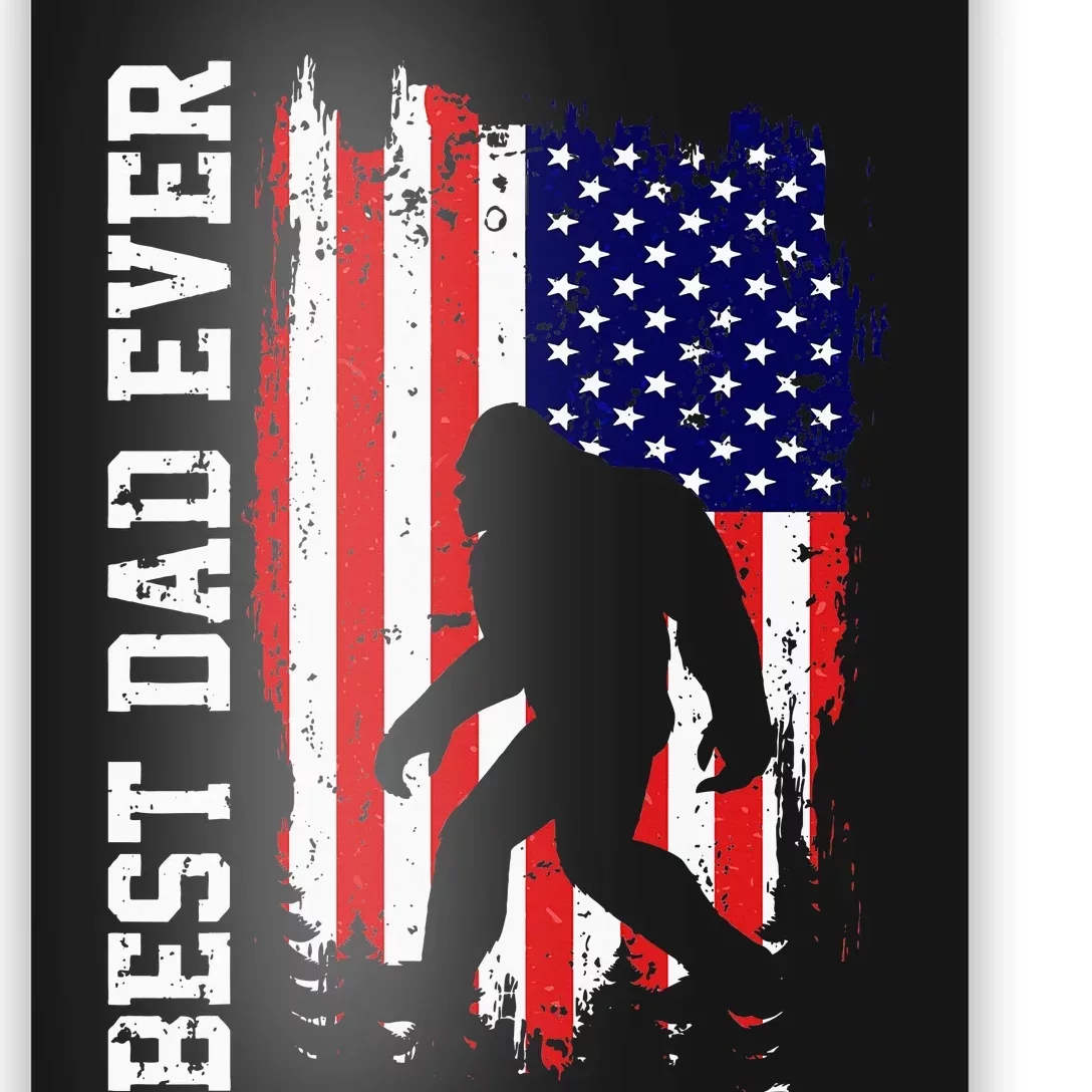 Best Dad Ever Funny Bigfoot Big Foot Sasquatch Poster