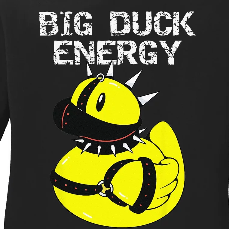 Big Duck Energy Cute Naughty Kinky Rubber Duckie Ladies Long Sleeve Shirt