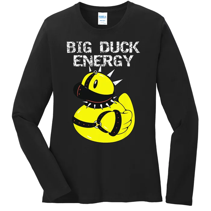 Big Duck Energy Cute Naughty Kinky Rubber Duckie Ladies Long Sleeve Shirt