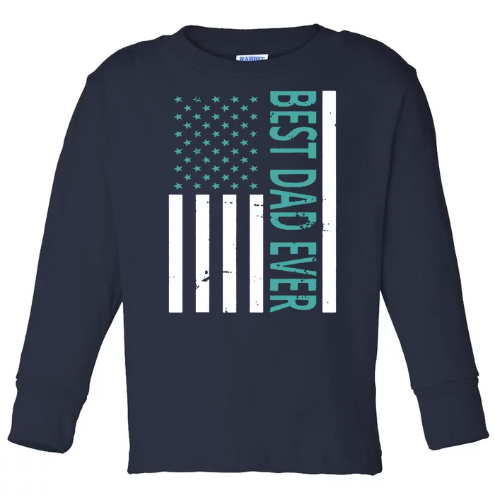 Best Dad Ever USA Flag Toddler Long Sleeve Shirt