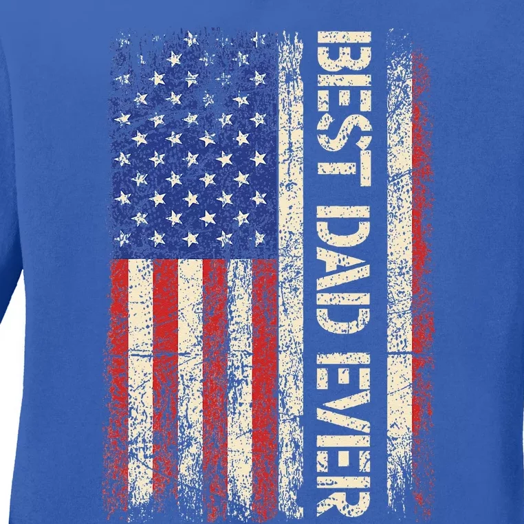 Best Dad Ever US American Flag Gifts For Fathers Day Ladies Long Sleeve Shirt