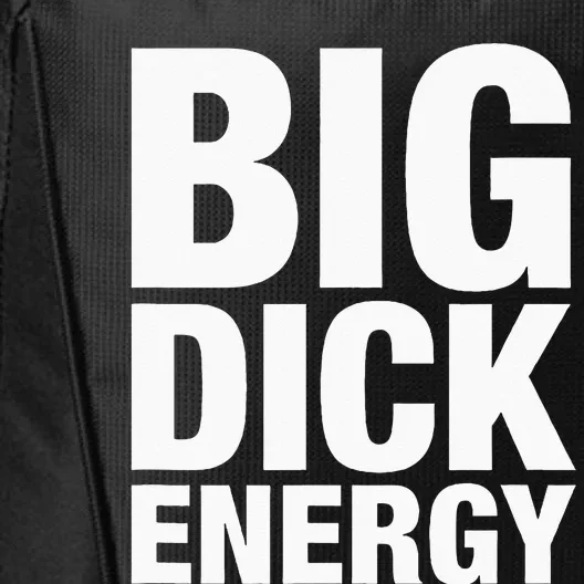 Big Dick Energy BDE Adult Humor Meme Workout Ego Flex Bro City Backpack