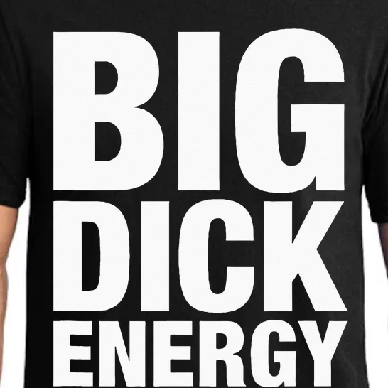 Big Dick Energy BDE Adult Humor Meme Workout Ego Flex Bro Pajama Set