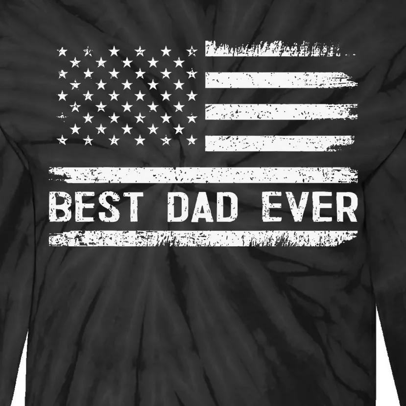 Best Dad Ever With US American Flag Gifts Fathers Day Dad Tie-Dye Long Sleeve Shirt