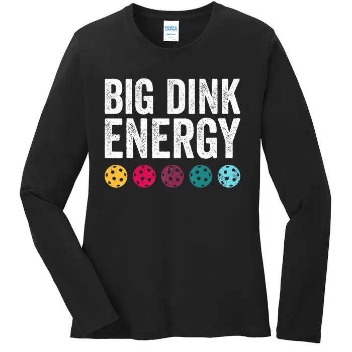 Big Dink Energy Dinking Pickle Ball Ladies Long Sleeve Shirt