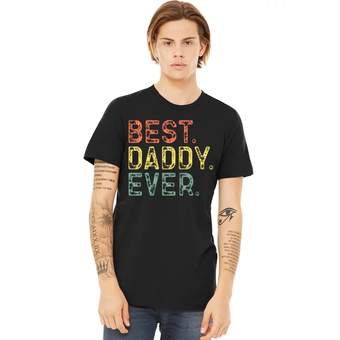 Best Daddy Ever Family Premium T-Shirt