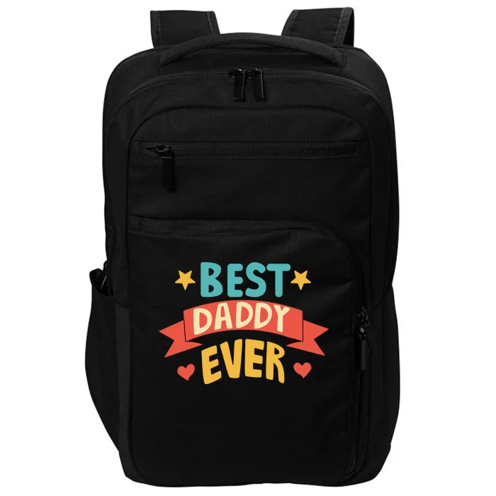 Best Daddy Ever Cute Fathers Day Gift Impact Tech Backpack