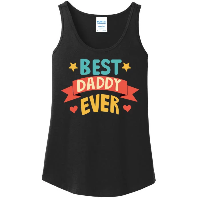 Best Daddy Ever Cute Fathers Day Gift Ladies Essential Tank