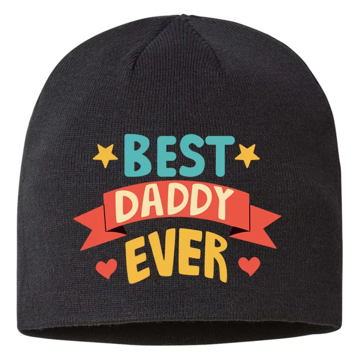 Best Daddy Ever Cute Fathers Day Gift 8 1/2in Sustainable Knit Beanie