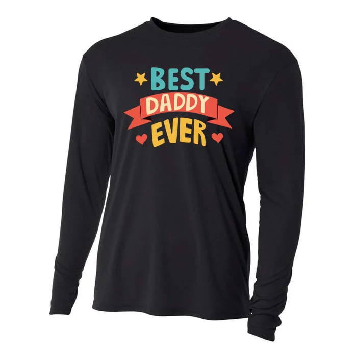 Best Daddy Ever Cute Fathers Day Gift Cooling Performance Long Sleeve Crew