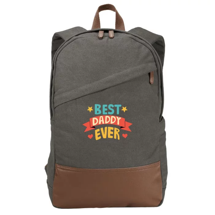 Best Daddy Ever Cute Fathers Day Gift Cotton Canvas Backpack