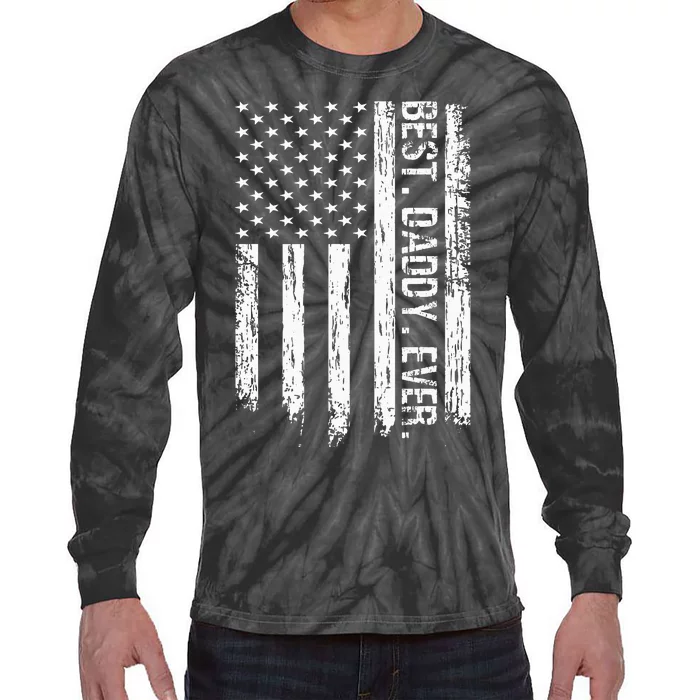 Best Daddy Ever Flag Best Dad Ever American Flag Tie-Dye Long Sleeve Shirt