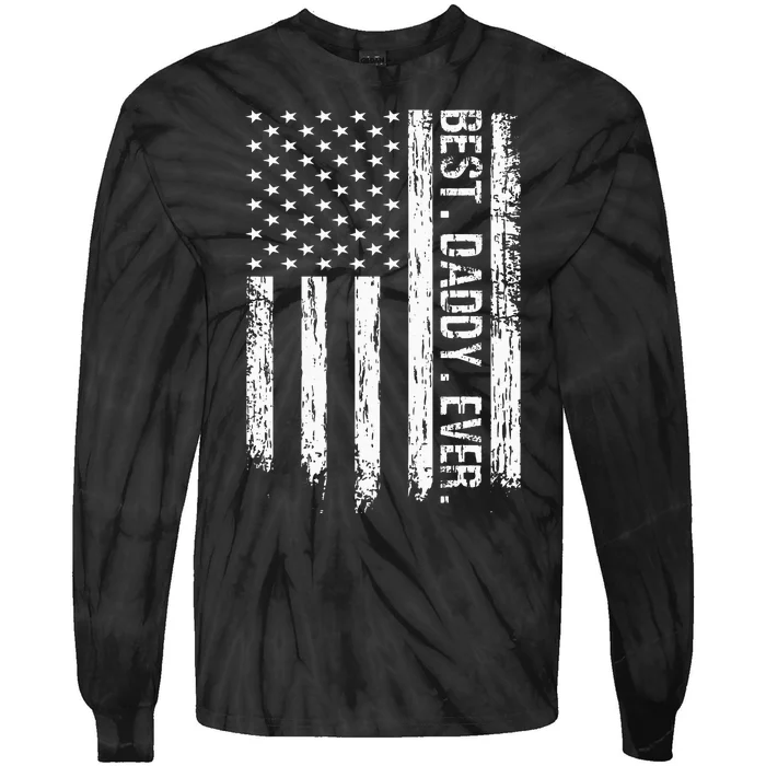 Best Daddy Ever Flag Best Dad Ever American Flag Tie-Dye Long Sleeve Shirt