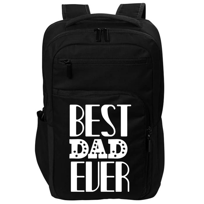 Best Dad Ever Impact Tech Backpack