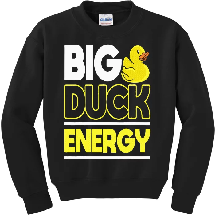 Big Duck Energy Rubber Duck Kids Sweatshirt