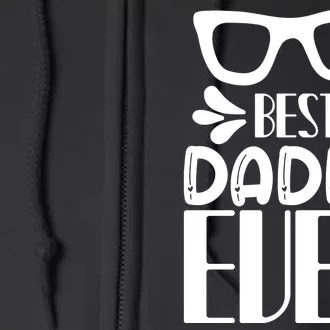 Best Daddy Ever Full Zip Hoodie