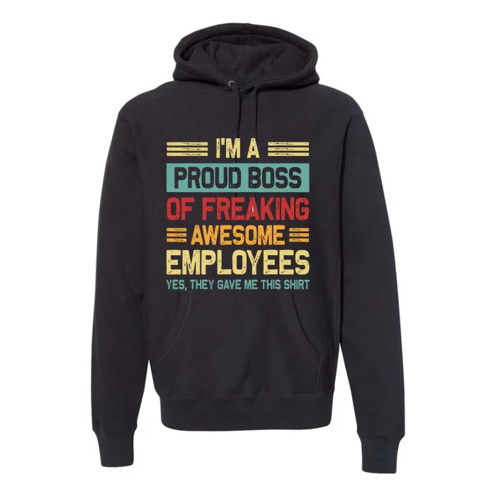 Boss Day Employee Appreciation Office Funny Boss Premium Hoodie