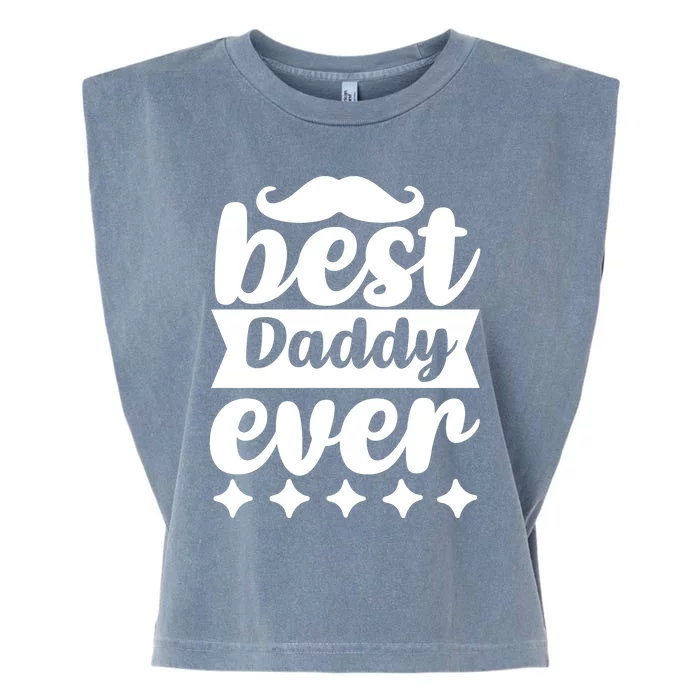 Best Daddy Ever Garment-Dyed Women's Muscle Tee