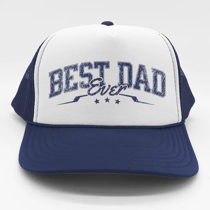 Best Dad Ever Celebrate Dads Birthday Fathers Day Trucker Hat