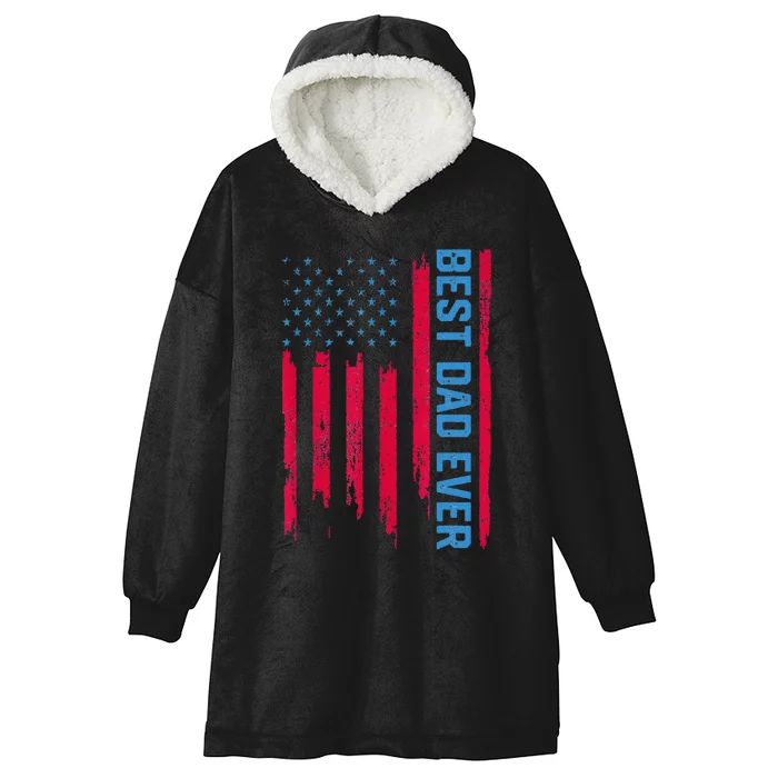 Best dad ever US american flag Father Gifts For Fathers Day Hooded Wearable Blanket