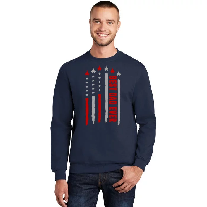 Best Dad Ever USA Flag Cute Gift Tall Sweatshirt