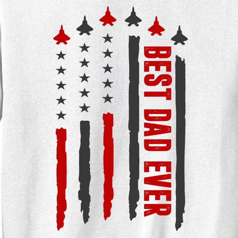 Best Dad Ever USA Flag Cute Gift Sweatshirt