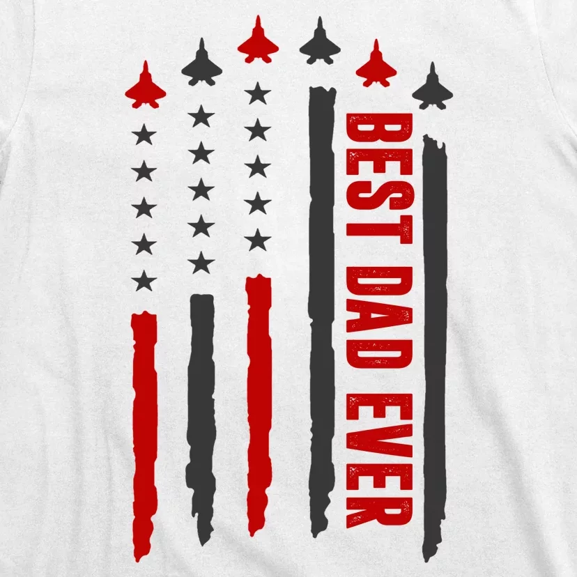 Best Dad Ever USA Flag Cute Gift T-Shirt